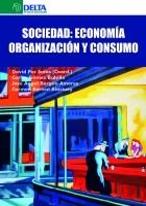 Sociedad: Economía; Organización Y Consumo