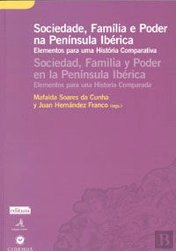 Bertrand.pt - Sociedad, Familia Y Poder En La Península Ibérica.