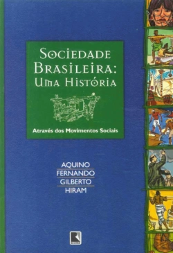 Bertrand.pt - Sociedade Brasileira: Uma História Através dos Movimentos Sociais