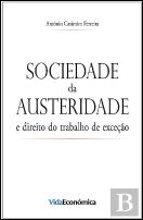 Sociedade da Austeridade e Direito do Trabalho de Exceção