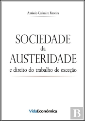 Sociedade da Austeridade e Direito do Trabalho de Exceção