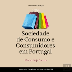 Bertrand.pt - Sociedade De Consumo E Consumidores Em Portugal