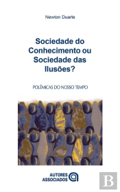 Sociedade Do Conhecimento Ou Sociedade Das Ilusões?