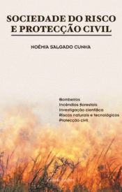 Sociedade do Risco e Protecção Civil