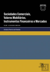 Sociedades Comerciais, Valores Mobiliários, Instrumentos Financeiros e Mercados  - Volume I