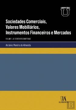 Bertrand.pt - Sociedades Comerciais, Valores Mobiliários, Instrumentos Financeiros e Mercados  - Volume I