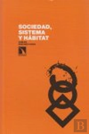 Sociedad,Sistema Y Hábitat