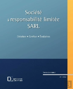 Bertrand.pt - Société À Responsabilité Limitée ; Création, Gestion, Évolution (26e Édition)