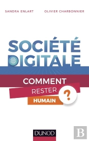 Société Digitale : Comment Rester Humain ?