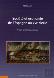Societe & Economie De L'Espagne Au Xvie Siecle