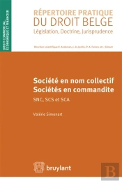 Société En Nom Collectif ; Sociétés En Commandite ; Snc, Scs Et Sca