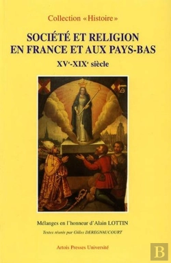 Bertrand.pt - Societe Et Religion En France Et Aux Pays Bas Xv-Xixe Siecle