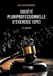 Société Pluriprofessionnelle D'Exercice (Spe) : Le Guide