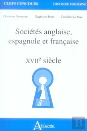 Sociétés Anglaise, Espagnole Et Française Xviie Siècle