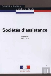 Sociétés D'Assistance ; Convention Collective Nationale Étendue ; Idcc 1801 (5e Édition)