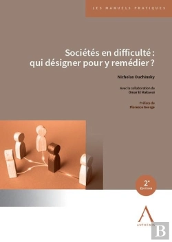 Bertrand.pt - Sociétés En Difficulté : Qui Désigner Pour Y Remédier ? (2e Édition)