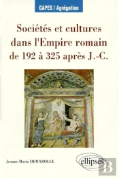 Sociétés Et Cultures Dans L'Empire Romain De 192 À 325 Après J.-C.