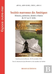 Sociétés Marronnes Des Amériques