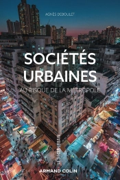 Sociétés Urbaines : Au Risque De La Métropole