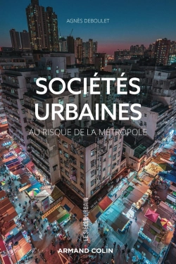 Bertrand.pt - Sociétés Urbaines : Au Risque De La Métropole