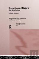 Societies And Nature In The Sahel