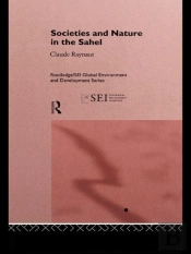 Societies And Nature In The Sahel