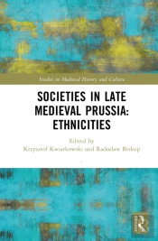 Societies In Late Medieval Prussia: Ethnicities