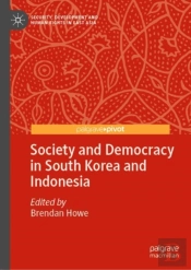 Society And Democracy In South Korea And Indonesia