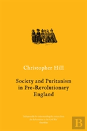 Society And Puritanism In Pre-Revolutionary England