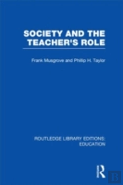 Bertrand.pt - Society And The Teacher'S Role (Rle Edu N)