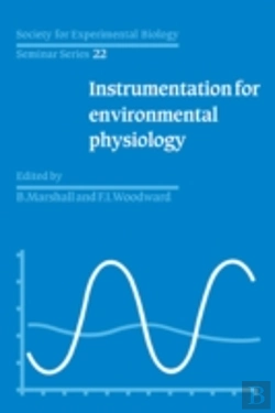 Bertrand.pt - Society For Experimental Biology, Seminar Series: Volume 22, Instrumentation For Environmental Physiology