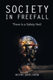 Society In Freefall: There Is A Safety N
