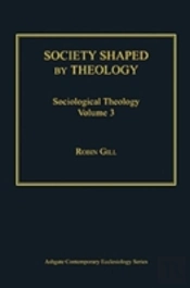 Society Shaped By Theology