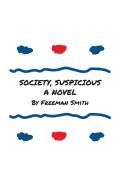 Society, Suspicious