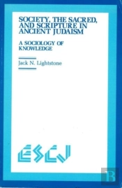 Society, The Sacred And Scripture In Ancient Judaism