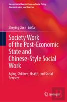 Society Work Of The Post-Economic State And Chinese-Style Social Work