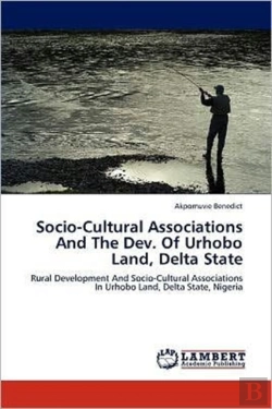 Bertrand.pt - Socio-Cultural Associations And The Dev. Of Urhobo Land, Delta State