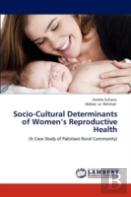 Socio-Cultural Determinants Of Women'S Reproductive Health