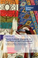 'Socio-Cultural' Elements In The Plays Of Asif Currimbhoy