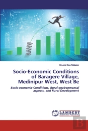 Socio-Economic Conditions Of Baragere Village, Medinipur West, West Be