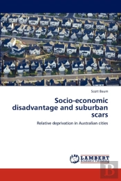 Socio-Economic Disadvantage And Suburban Scars