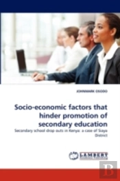 Socio-Economic Factors That Hinder Promotion Of Secondary Education