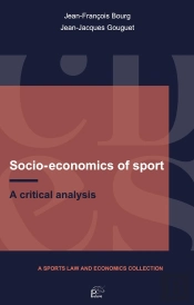 Socio-Economics Of Sport. A Critical Analysis