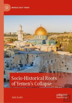 Bertrand.pt - Socio-Historical Roots Of Yemenâ€™S Collapse