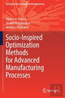 Socio-Inspired Optimization Methods For Advanced Manufacturing Processes
