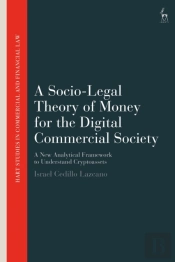 Socio-Legal Theory Of Money For The Digital Commercial Society