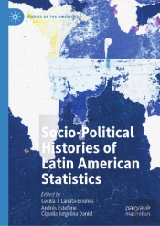 Socio-Political Histories Of Latin American Statistics