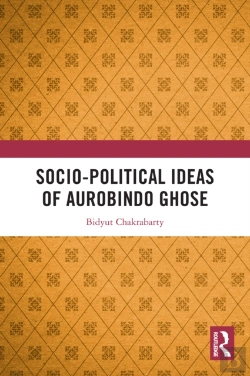 Bertrand.pt - Socio-Political Ideas Of Aurobindo Ghose