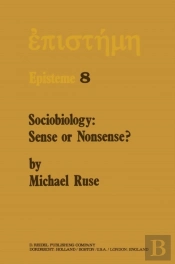 Sociobiology: Sense Or Nonsense?