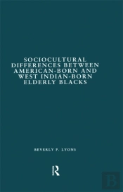 Sociocultural Differences Between American-Born And West Indian-Born Elderly Blacks